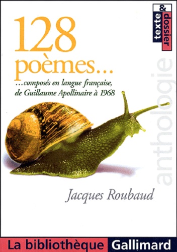  Collectifs - 128 Poemes Composes En Langue Francaise De Guillaume Apollinaire A 1968. Anthologie.