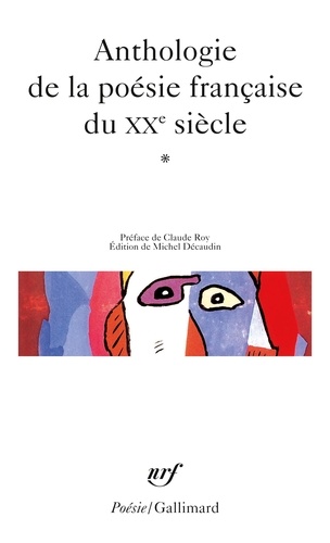 Collectifs - Anthologie de la poésie française du XXe siècle - Tome 1.