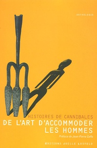  Collectifs - De L'Art D'Accommoder Les Hommes. Histoires De Cannibales.
