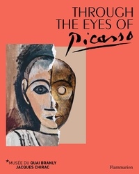  COLLECTIFS FLAMMARION - Through the eyes of Picasso.