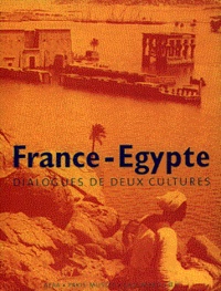  Collectifs - France-Egypte. Dialogues De Deux Cultures.