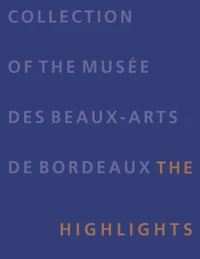 Collections Bordeaux museum of fine arts