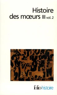 Histoire Des Moeurs Iii. Volume 2