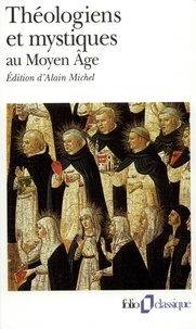  COLLECTIFS GALLIMARD - Theologiens Et Mystiques Au Moyen Age. La Poetique De Dieu, Veme-Xveme Siecles.