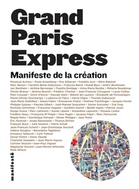  Collectifs - Grand Paris Express - Manifeste de la création.