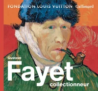 Gustave Fayet collectionneur (Edition française)