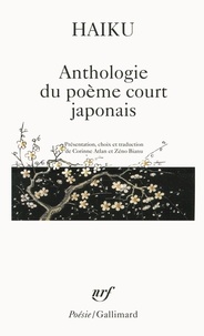  Collectifs - Haiku. Anthologie Du Poeme Court Japonais.