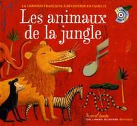  COLLECTIFS JEUNESSE - Les animaux de la jungle. 1 CD audio