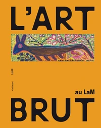 L'art brut au LaM