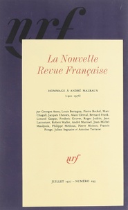  Collectifs - La Nrf Juillet 1977 : Hommage A Andre Malraux.