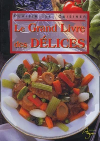 Le Grand Livre des Délices