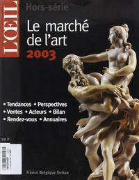  Collectifs - Le marché de l'art 2003.