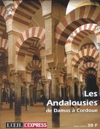  Collectifs - Les Andalousies de Damas à Cordoue.
