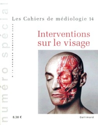  Collectifs - Les Cahiers De Mediologie 14 : Interventions Sur Le Visage.