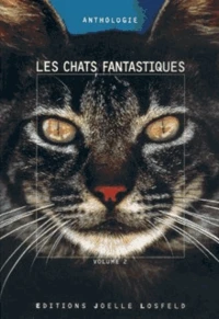 Les Chats Fantastiques. Volume 2