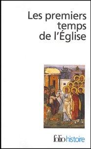  Collectifs - Les premiers temps de l'Eglise - De saint Paul à saint Augustin.