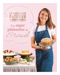  Collectifs - Les super pâtisseries de Maud.