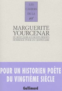  Collectifs - Marguerite Yourcenar, du Mont-Noir aux Monts-Déserts - Hommage pour un centenaire.