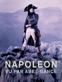  Collectifs - Napoléon vu par Abel Gance.