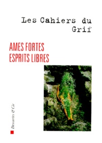  Collectifs - Revue Les Cahiers Du Grif Numero 2 1996 : Ames Fortes Esprits Libres.