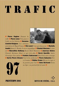 Trafic N° 97, Printemps 2016