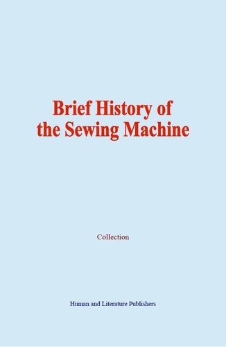 Brief History of the Sewing Machine