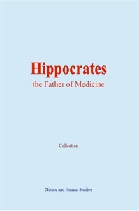  Collection - Hippocrates: the Father of Medicine.