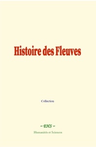  Collection et Elisée Reclus - Histoire des Fleuves.