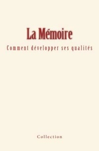  Collection - La Mémoire - comment développer ses qualités.