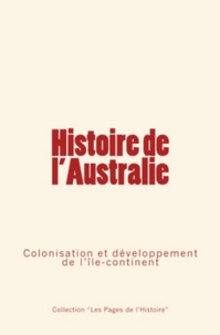 Collection ""Les Pages de l'Histoire"" - Histoire de l’Australie.