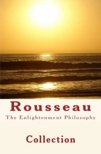  Collection - The Enlightenment Philosophy: Rousseau.