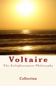  Collection - The Enlightenment Philosophy: Voltaire.
