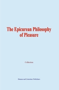  Collection - The Epicurean Philosophy of Pleasure.