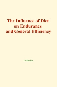  Collection - The influence of diet on endurance and general efficiency.