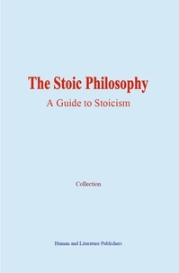  Collection - The Stoic Philosophy - A Guide to Stoicism.