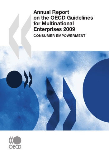 Annual Report on the OECD Guidelines for Multinational Enterprises 2009. Consumer empowerment