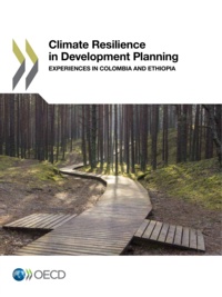  Collective - Climate Resilience in Development Planning - Experiences in Colombia and Ethiopia.