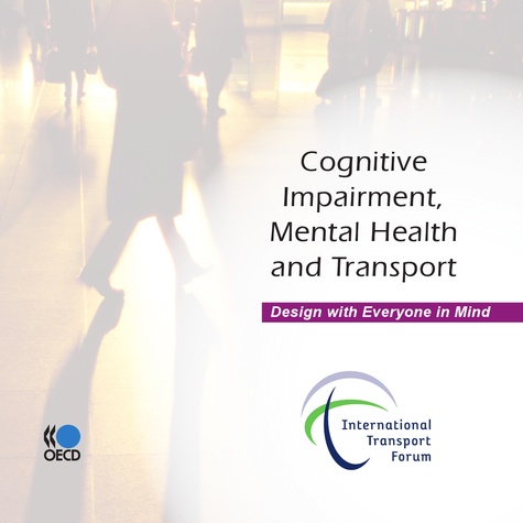  Collective - Cognitive Impairment, Mental Health and Transport - Design with Everyone in Mind.