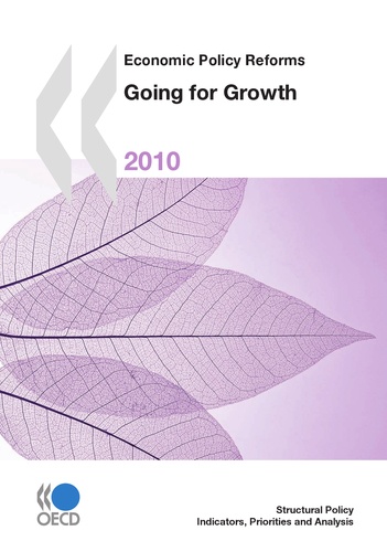 Economic Policy Reforms 2010. Going for Growth