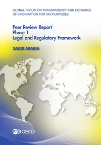 Global Forum on Transparency and Exchange of Information for Tax Purposes Peer Reviews: Saudi Arabia 2014