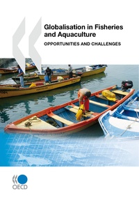  Collective - Globalisation in Fisheries and Aquaculture - Opportunities and Challenges.