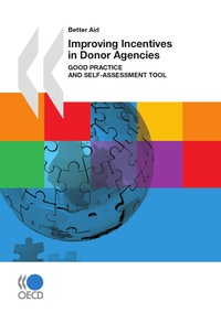  Collective - Improving Incentives in Donor Agencies (First Edition) - Good Practice and Self-Assessment Tool.