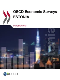 OECD Economic Surveys: Estonia 2012