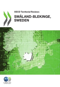  Collective - OECD Territorial Reviews: Småland-Blekinge, Sweden 2012.