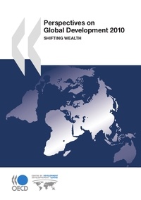  Collective - Perspectives on Global Development 2010 - Shifting Wealth.