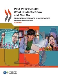  Collective - Pisa 2012 Results - Volume 1, What Students Know and Can Do.