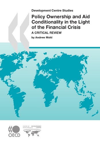 Policy Ownership and Aid Conditionality in the Light of the Financial Crisis. A Critical Review