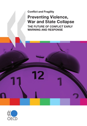 Preventing Violence, War and State Collapse. The Future of Conflict Early Warning and Response