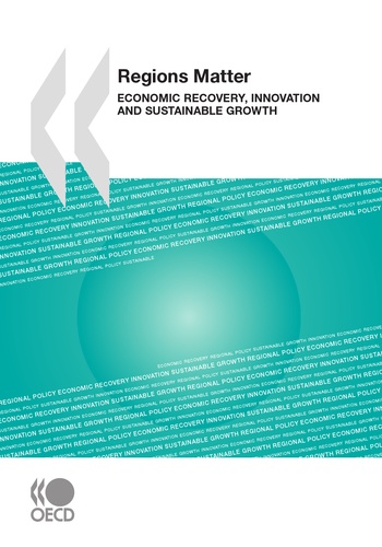 Regions Matter. Economic Recovery, Innovation and Sustainable Growth