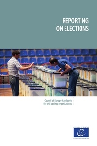  Collective - Reporting on elections - Council of Europe handbook for civil society organisations.